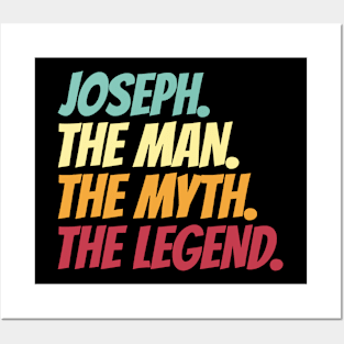 Joseph The Man The Myth The Legend Posters and Art